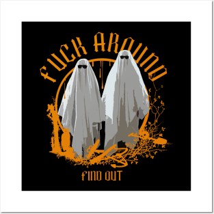 fuck around and find out - adult halloween Posters and Art